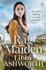 The Rag Maiden - Libby Ashworth - 9781405962025