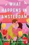 What Happens in Amsterdam - Rachel Lynn Solomon - 9781405962667