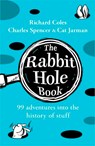 The Rabbit Hole Book - Richard Coles ; Charles Spencer ; Cat Jarman - 9781405964043