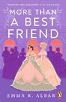 More than a Best Friend - Emma R. Alban - 9781405966122