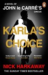 Karla's Choice - Nick Harkaway ; John le Carre - 9781405969833