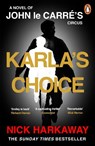 Karla's Choice - Nick Harkaway ; John le Carre - 9781405969833