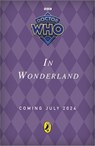 Doctor Who: In Wonderland - Paul Magrs - 9781405969901