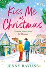 Kiss Me At Christmas - Jenny Bayliss - 9781405971041