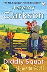Diddly Squat: Home to Roost - Jeremy Clarkson - 9781405972253