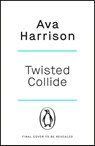 Twisted Collide - Ava Harrison - 9781405973984