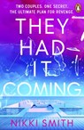 They Had It Coming - Nikki Smith - 9781405974714