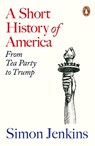 A Short History of America - Simon Jenkins - 9781405976688