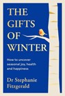 The Gifts of Winter - Dr Stephanie Fitzgerald - 9781405981637