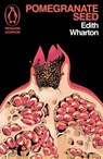 Pomegranate Seed and Other Ghostly Tales - Edith Wharton - 9781405986144