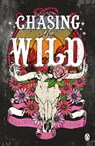 Chasing The Wild - Elliott Rose - 9781405986465