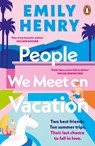 People We Meet On Vacation - Emily Henry - 9781405986694