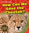 How Can We Save the Cheetah? -  - 9781406283587