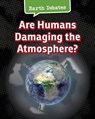Are Humans Damaging the Atmosphere? - CHAMBERS,  Catherine - 9781406290806