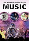 The Impact of Technology in Music - ANNISS,  Matthew - 9781406298697