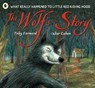 The Wolf's Story - Toby Forward - 9781406301625