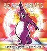 Bear Moves - Ben Bailey Smith - 9781406359268