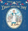 Daisy Saves the Day - Shirley Hughes - 9781406360974