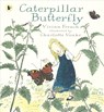 Caterpillar Butterfly - Vivian French - 9781406365436