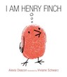 I Am Henry Finch - Alexis Deacon - 9781406365481
