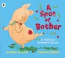 A Spot of Bother - Jonathan Emmett - 9781406365498