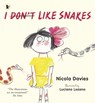 I (Don't) Like Snakes - Nicola Davies - 9781406365689