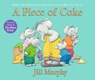 A Piece of Cake - Jill Murphy - 9781406370737