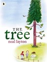 The Tree: An Environmental Fable - Neal Layton - 9781406373202
