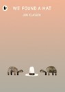 We Found a Hat - Jon Klassen - 9781406373820