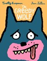 The Greedy Wolf - Timothy Knapman - 9781406385175