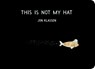 This Is Not My Hat - Jon Klassen - 9781406390735