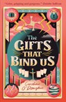 The Gifts That Bind Us - Caroline O’Donoghue - 9781406393101