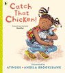 Catch That Chicken! - Atinuke - 9781406394504