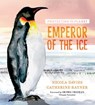 Protecting the Planet: Emperor of the Ice - Nicola Davies - 9781406397086