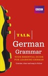 Talk German Grammar - Sue Purcell ; Heiner Schenke - 9781406679144