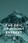 The Epic Of Mount Everest - Sir Francis Younghusband - 9781406703818