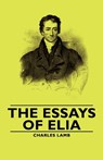 The Essays of Elia - Charles Lamb - 9781406792287