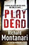 Play Dead - Richard Montanari - 9781407008837