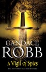A Vigil of Spies - Candace Robb - 9781407010809
