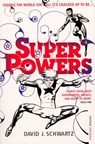 Superpowers - David J Schwartz - 9781407013411