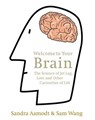 Welcome to Your Brain - Sandra Aamodt ; Sam Wang - 9781407022185