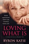 Loving What Is - Byron Katie ; Stephen Mitchell - 9781407026176