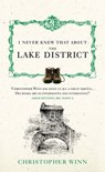 I Never Knew That About the Lake District - Christopher Winn - 9781407031118