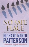 No Safe Place - Richard North Patterson - 9781407058689