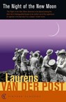 The Night Of The New Moon - Sir Laurens Van Der Post - 9781407073156