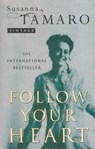 Follow Your Heart - Susanna Tamaro - 9781407091754