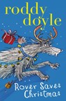 Rover Saves Christmas - Roddy Doyle - 9781407139739