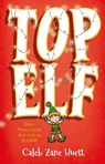 Top Elf - HUETT,  Caleb Zane - 9781407181387