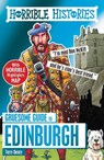 Gruesome Guide to Edinburgh - Terry Deary ; Mike Phillips - 9781407182230