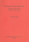 Sailing the Wine-Dark Sea - Eric H Cline - 9781407304175